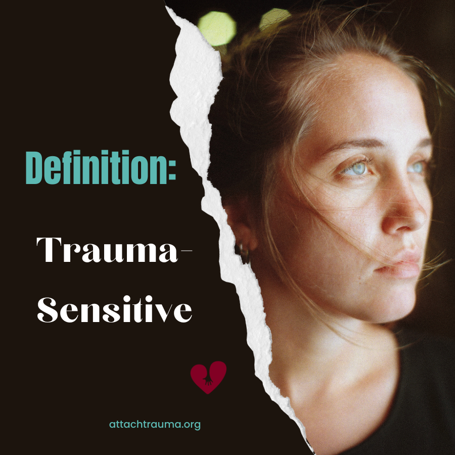 Trauma-Sensitive: Definition